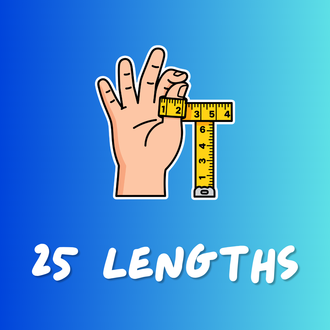 25 Lengths