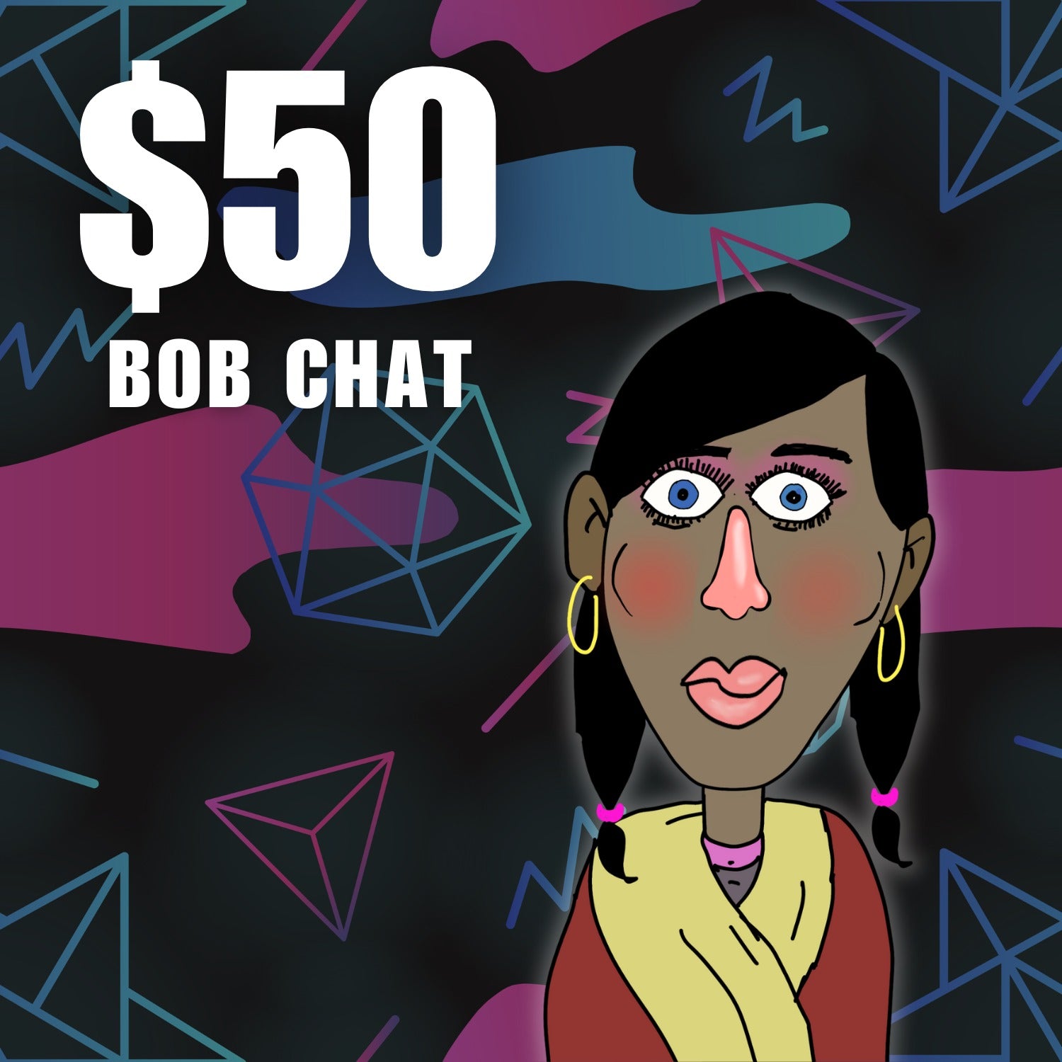 $50 Bob Chat