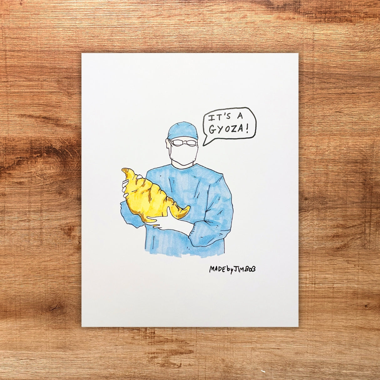 "It's A Gyoza!" 8x10in Print - Classic Art Print