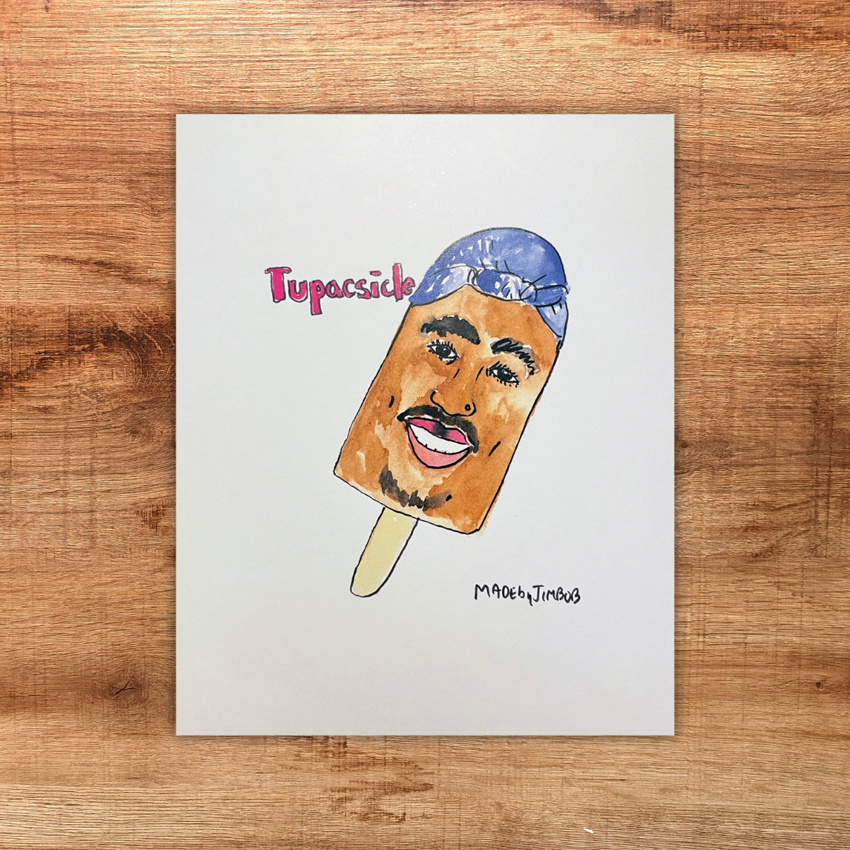 "Tupacsicle" 8x10in Print - Classic Art Print