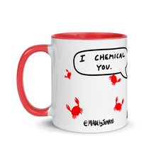 Load image into Gallery viewer, &quot;I Chemical You&quot; Mug - 11oz