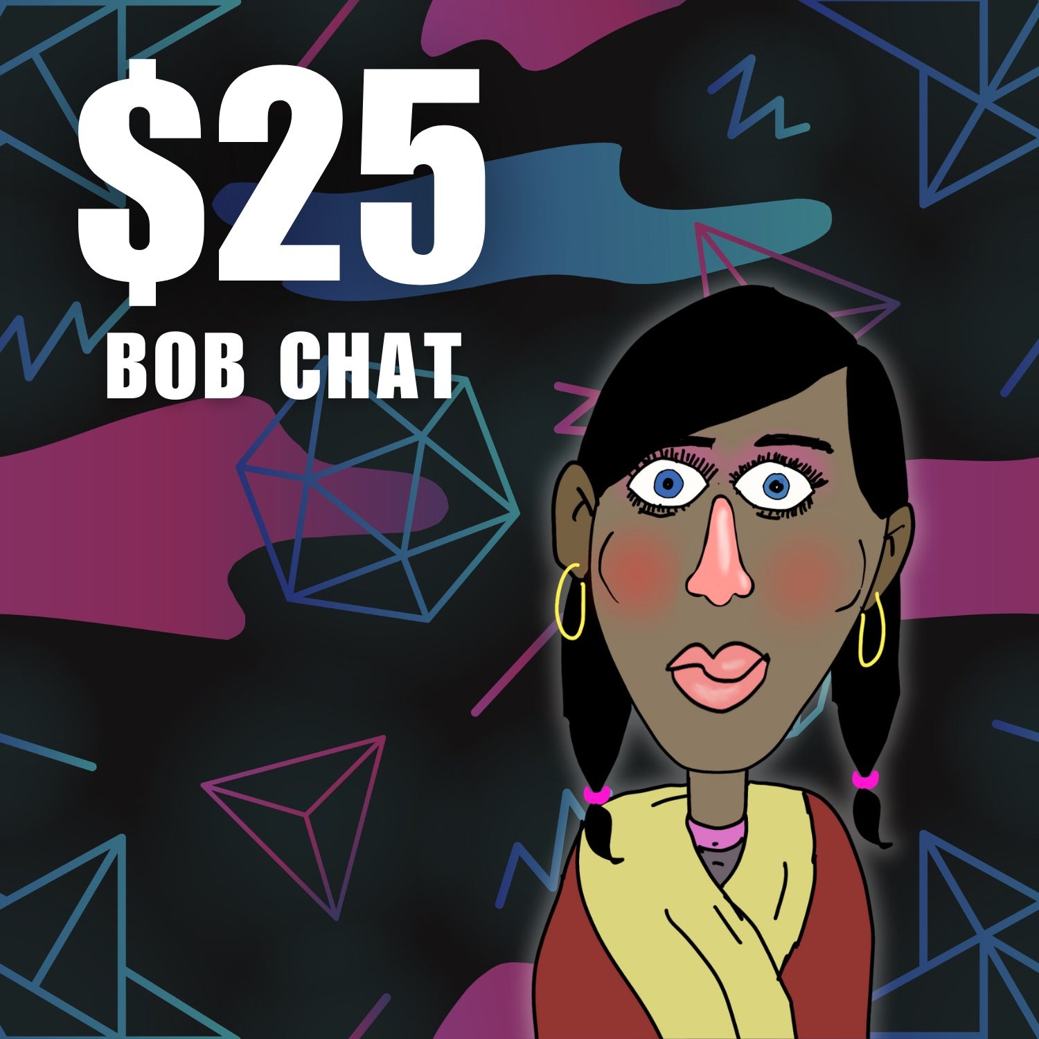 $25 Bob Chat