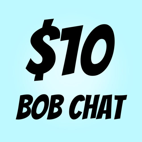 $10 Bob Chat