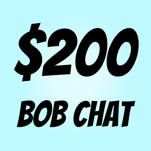 $200 Bob Chat