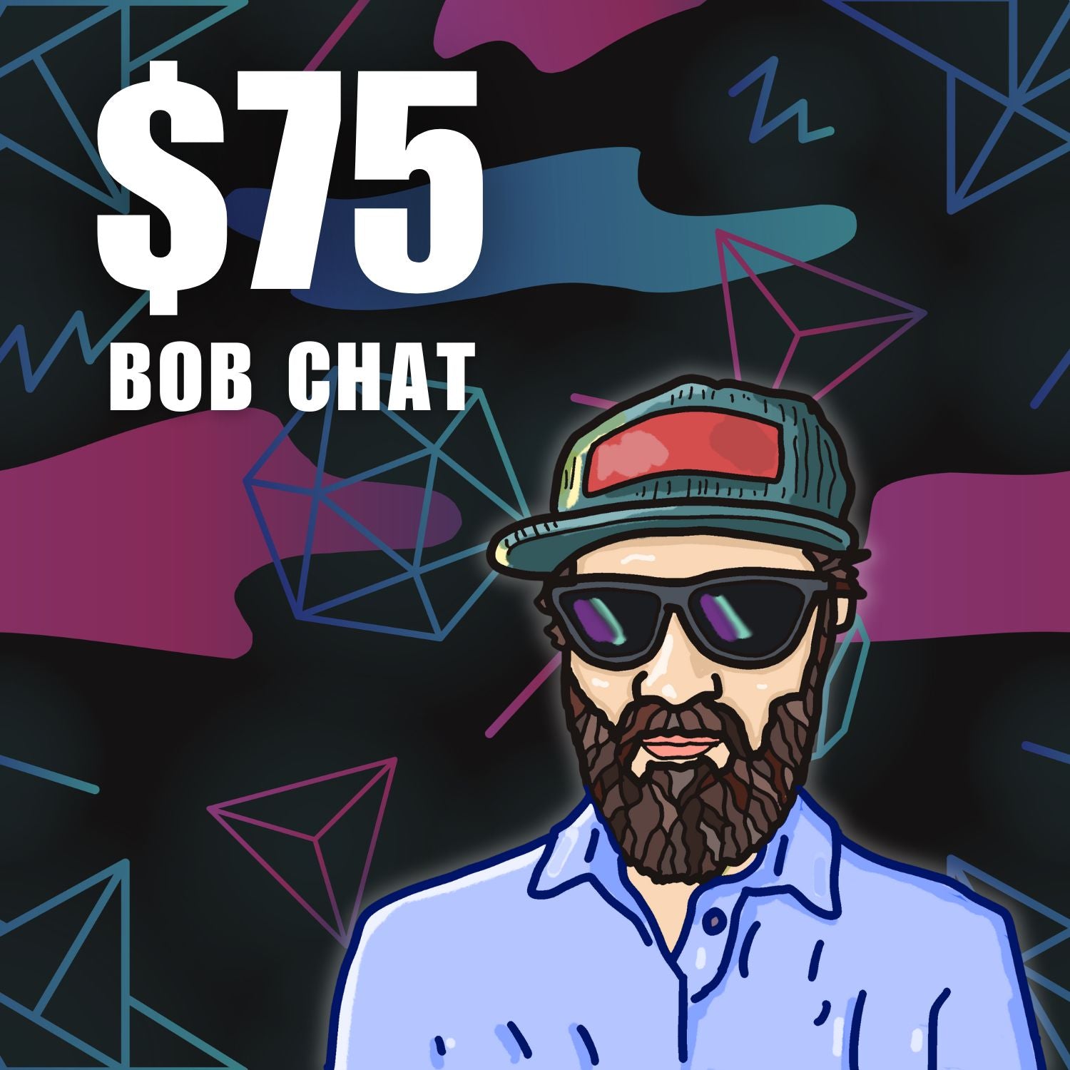 $75 Bob Chat