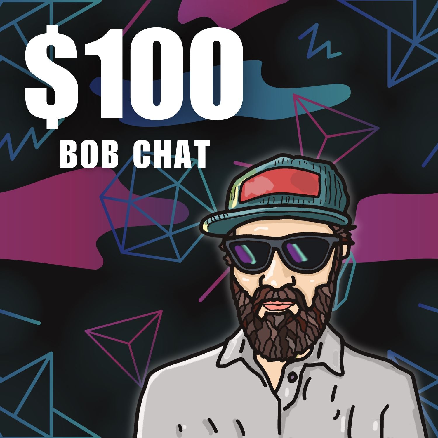 $100 Bob Chat