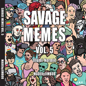 NEW!! SAVAGE MEMES VOL. 5