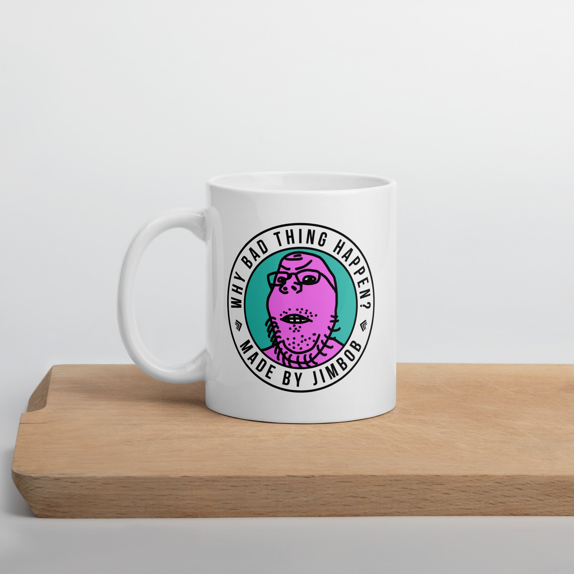 Why Bad Thing Happen Mug - White