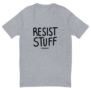 "Resist Stuff" Premium T-shirt